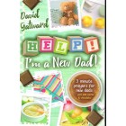 Help I'm A New Dad by David Gatward